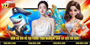 Bắn Cá YO88 - Chinh Phục Đại Dương Với Nhiều Game Hot - WINORBIT68.BUZZ