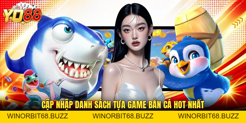 Bắn Cá YO88 - Chinh Phục Đại Dương Với Nhiều Game Hot - WINORBIT68.BUZZ