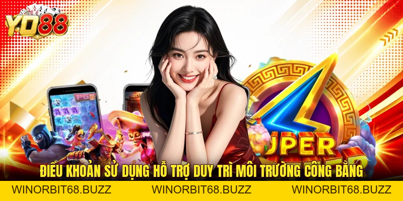 Điều Khoản Sử Dụng YO88: Quy Định Cần Biết Cho Game Thủ - WINORBIT68.BUZZ