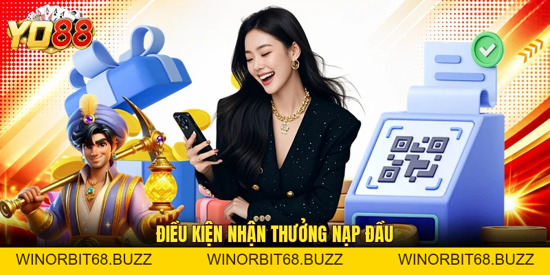 Thưởng Nạp Đầu 100% Và Những Điều Cần Biết Khi Tham Gia - WINORBIT68.BUZZ