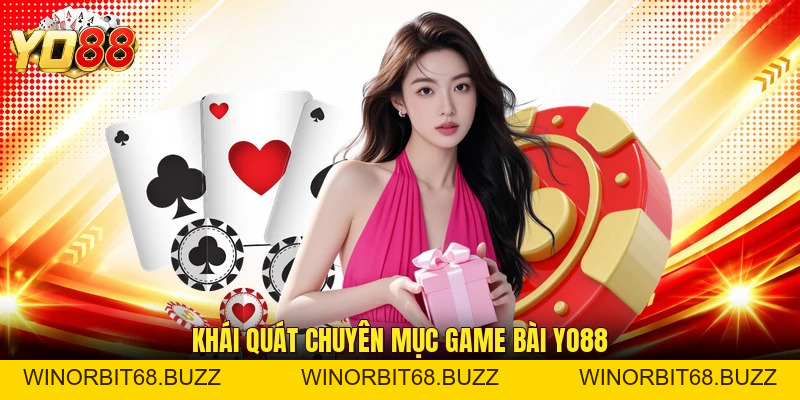 Game Bài YO88 - Nơi Quy Tụ Nhiều Trò Chơi Giải Trí Hấp Dẫn - WINORBIT68.BUZZ