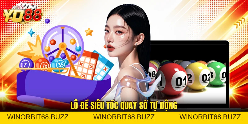 Lô Đề Siêu Tốc YO88 – Cược Nhanh Với Kết Quả Tức Thì - WINORBIT68.BUZZ