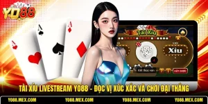 Tài Xỉu YO88 Và Bí Quyết Tham Gia Hiệu Quả, Dễ Áp Dụng - WINORBIT68.BUZZ