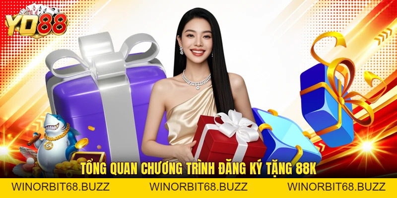 Đăng Ký Tặng 88K Nhận Thưởng Nhanh Cho Hội Viên Mới - WINORBIT68.BUZZ